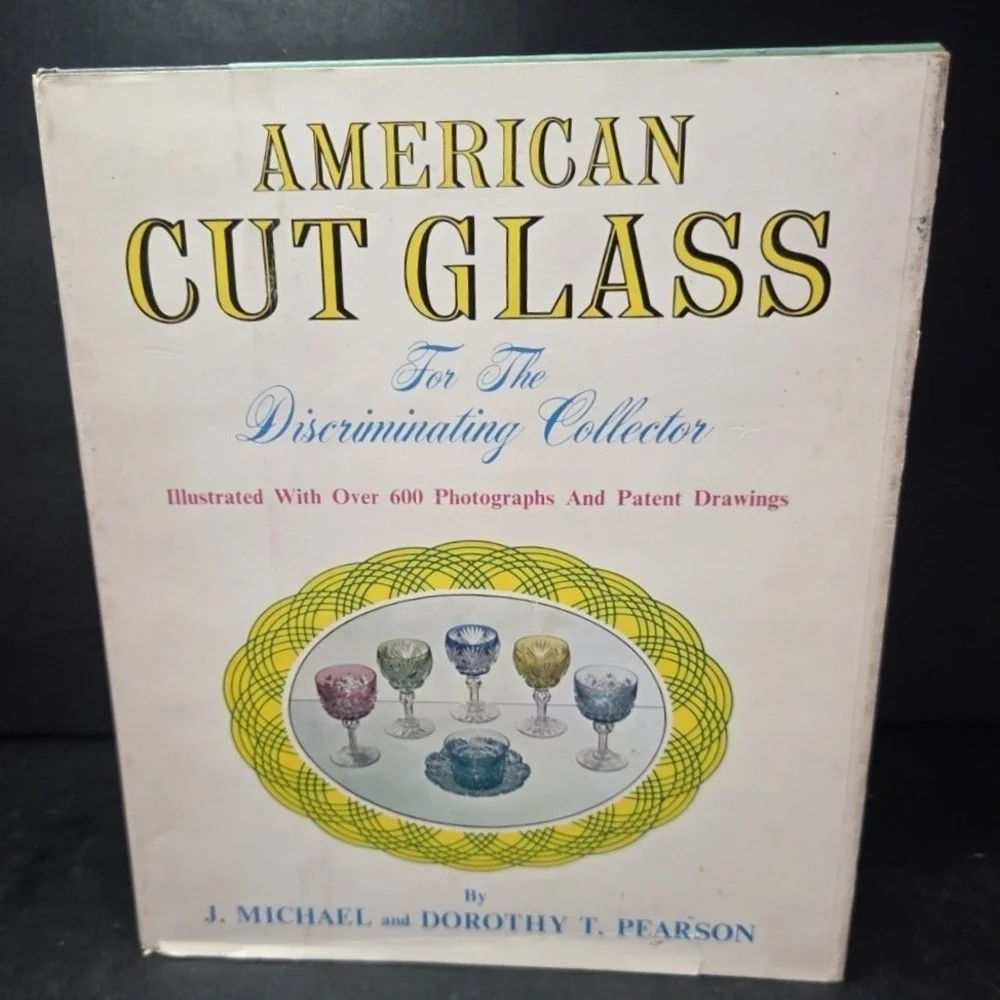 Signed American Cut Glass for the Discriminating Collector Pearson 3rd Edition
